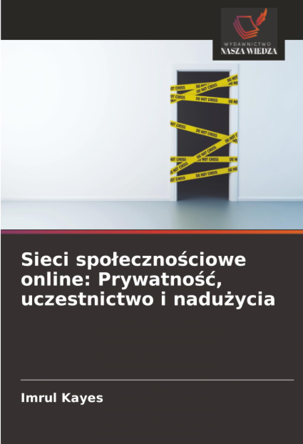 Sieci spo¿eczno¿ciowe online: Prywatno¿¿, uczestnictwo i nadu¿ycia Computer Science