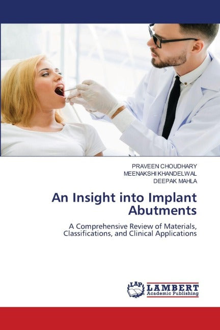 An Insight into Implant Abutments Medicine