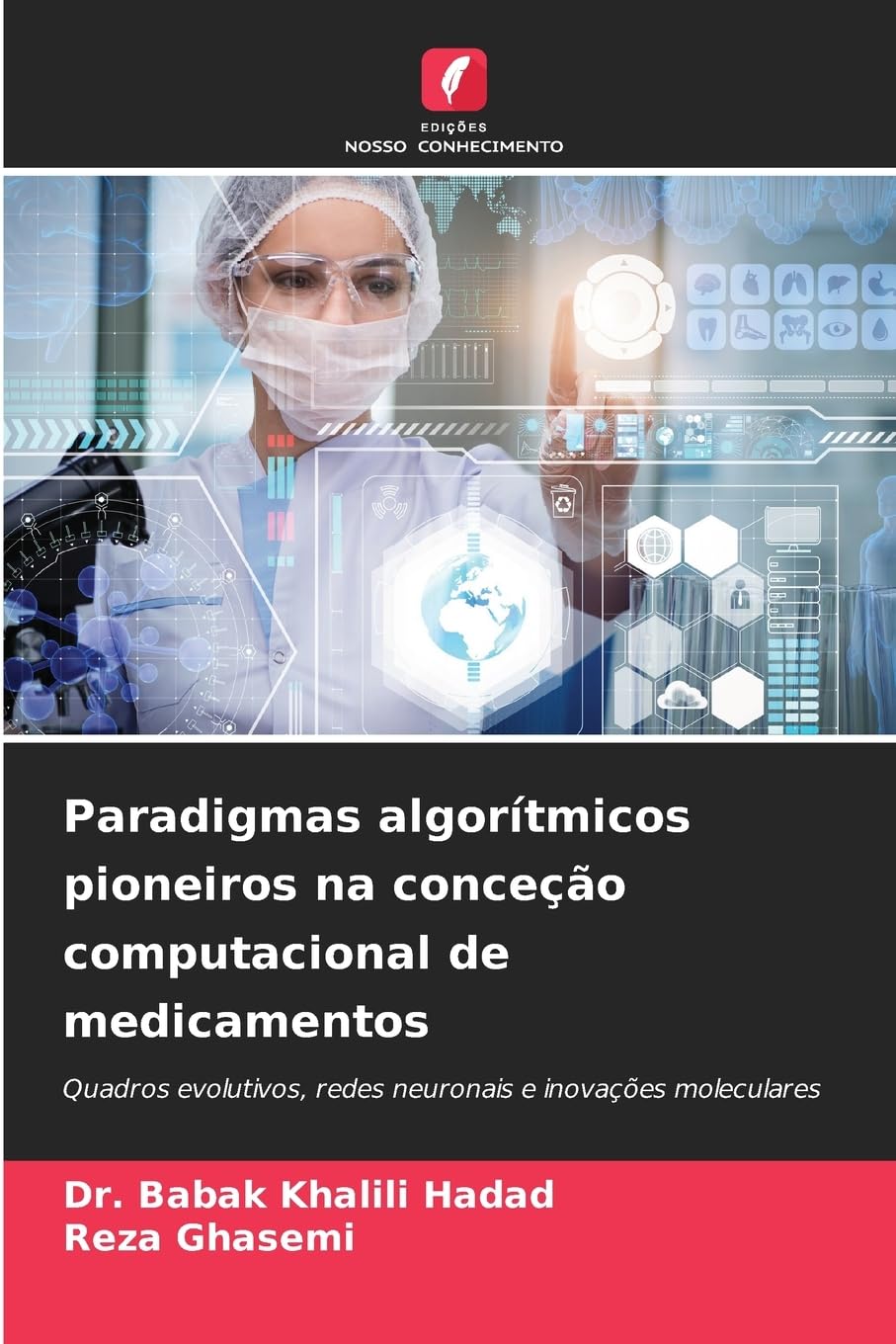Paradigmas algorítmicos pioneiros na conceção computacional de medicamentos Natural Sciences