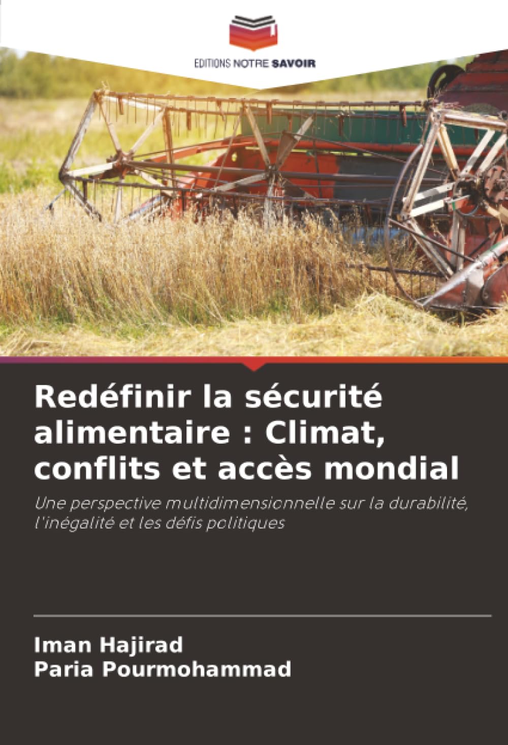 Redéfinir la sécurité alimentaire : Climat, conflits et accès mondial: Une perspective multidimensionnelle sur la durabilité, l'inégalité et les défis politiques Natural Sciences