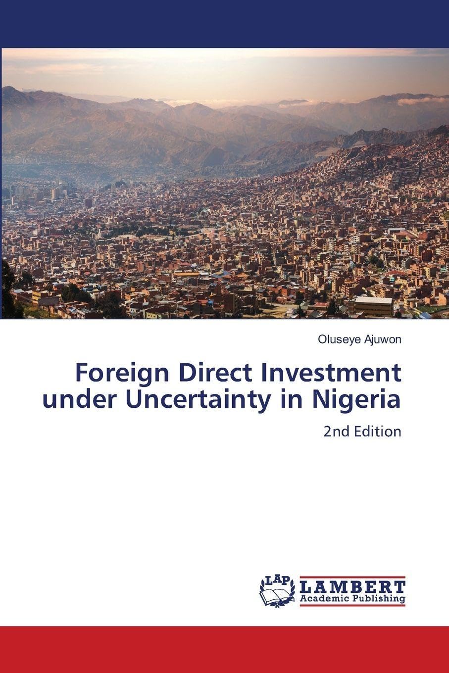 Foreign Direct Investment under Uncertainty in Nigeria Law