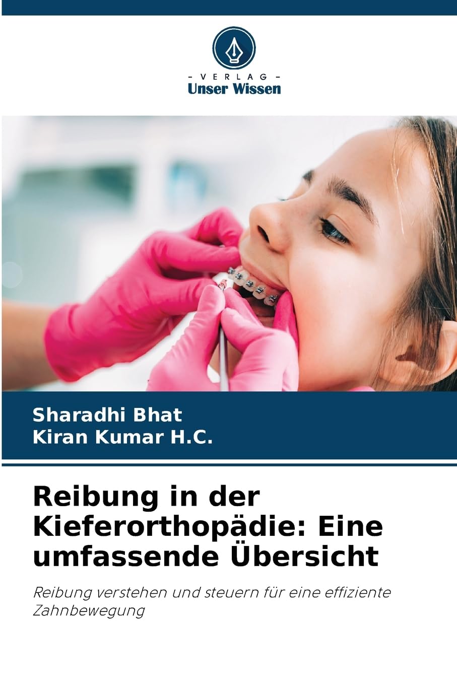 Reibung in der Kieferorthopädie: Eine umfassende Übersicht Medicine