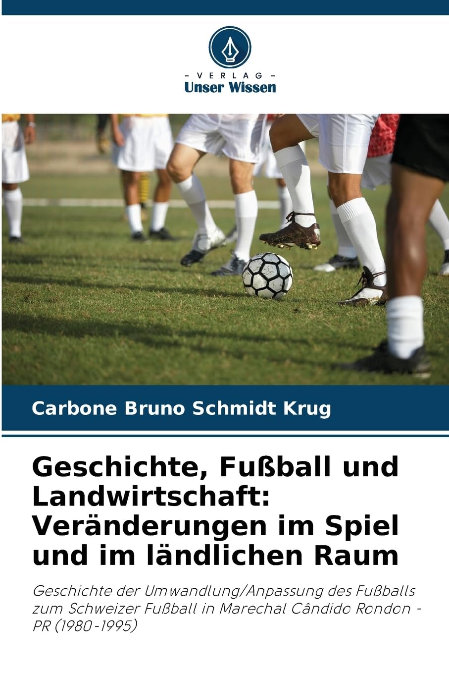Geschichte, Fußball und Landwirtschaft: Veränderungen im Spiel und im ländlichen Raum Natural Sciences
