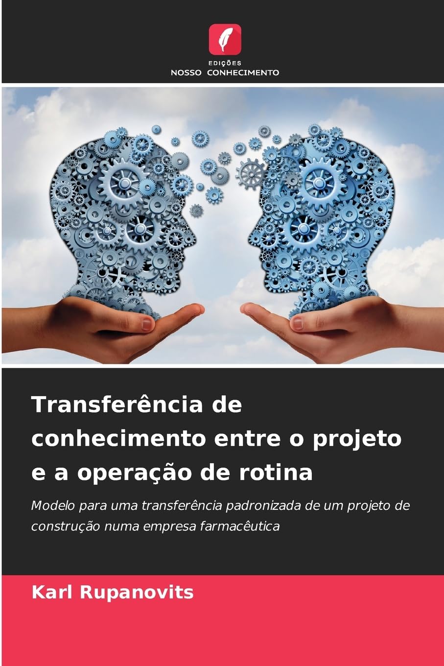 Transferência de conhecimento entre o projeto e a operação de rotina Business & Technology