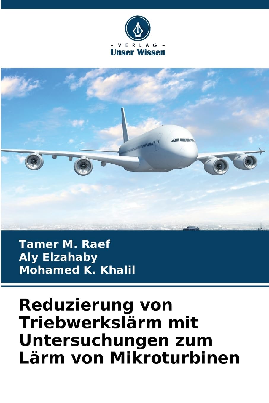 Reduzierung von Triebwerkslärm mit Untersuchungen zum Lärm von Mikroturbinen Business & Technology