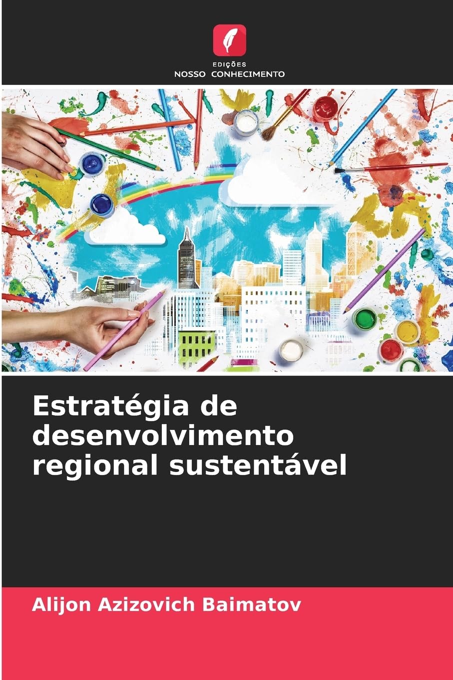 Estratégia de desenvolvimento regional sustentável Leisure & Fun