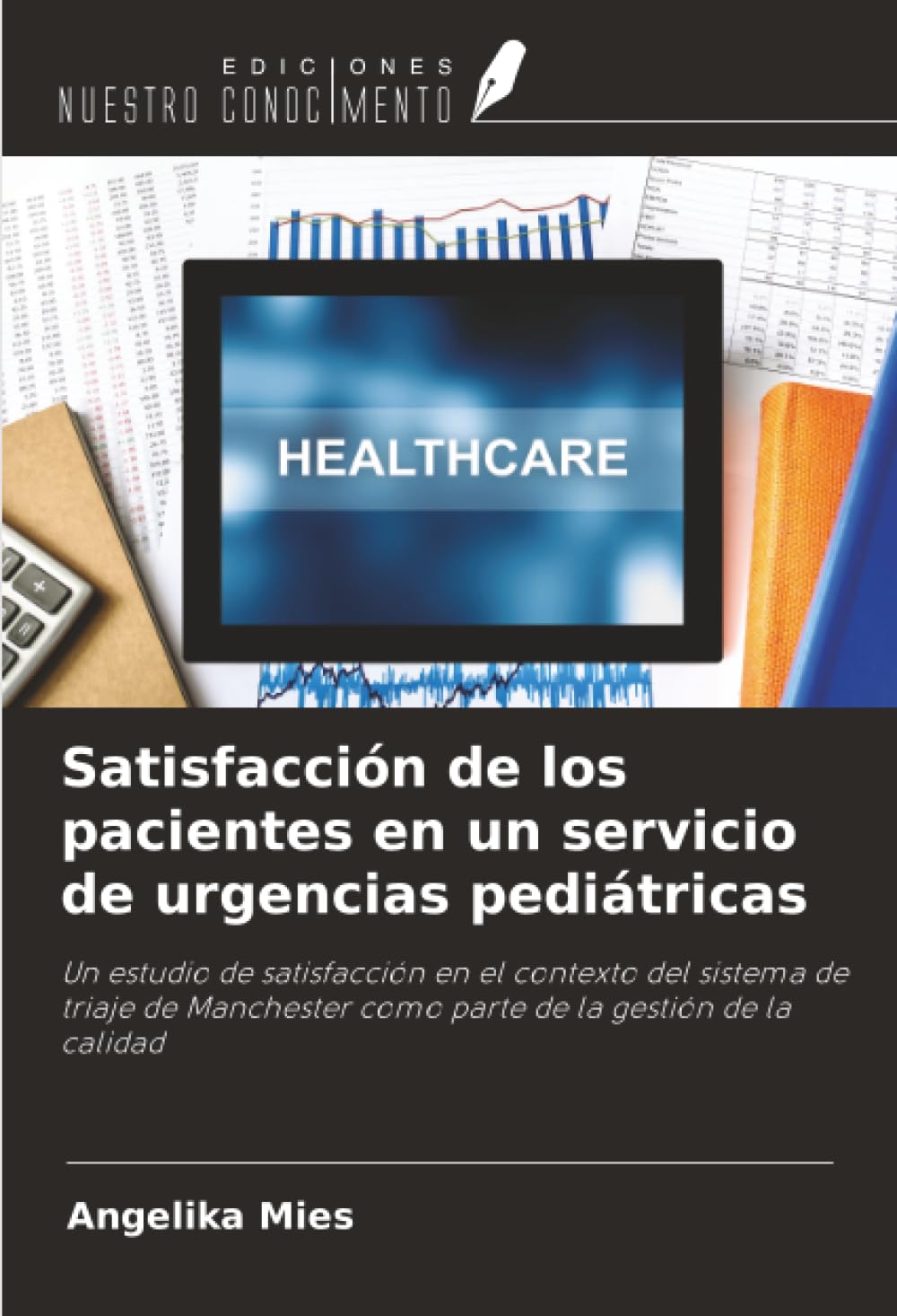 Satisfacción de los pacientes en un servicio de urgencias pediátricas Medicine