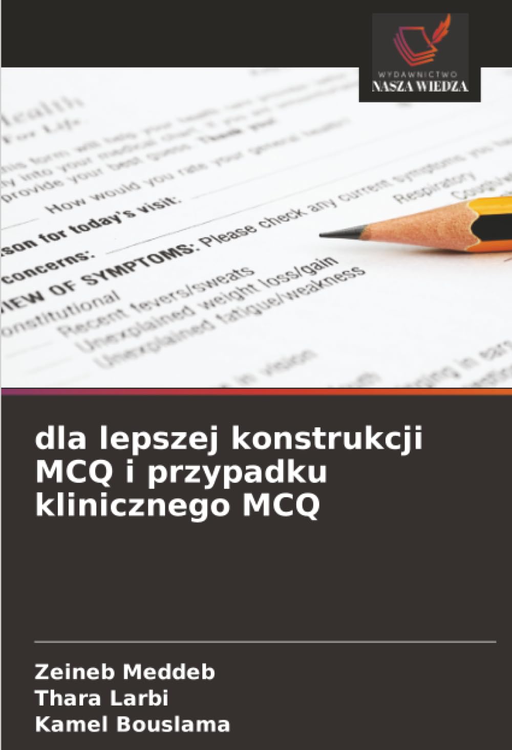 dla lepszej konstrukcji MCQ i przypadku klinicznego MCQ Learning & Reference
