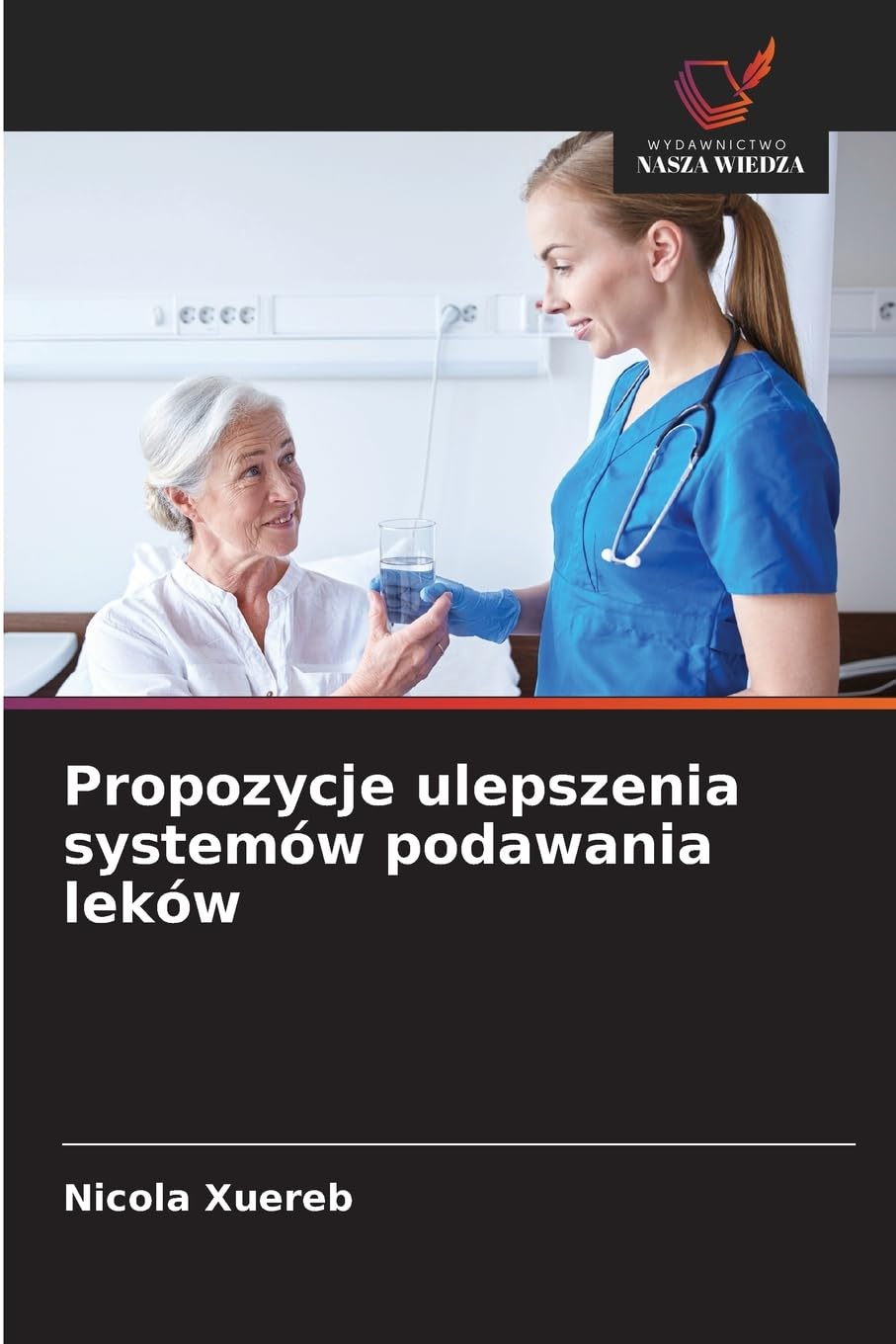 Propozycje ulepszenia systemów podawania leków Medicine