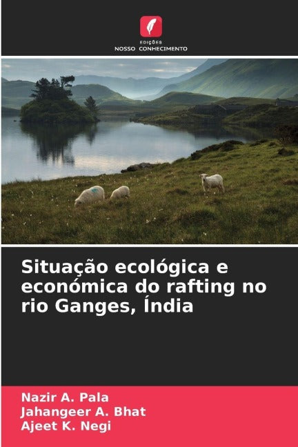 Situação ecológica e económica do rafting no rio Ganges, Índia Natural Sciences