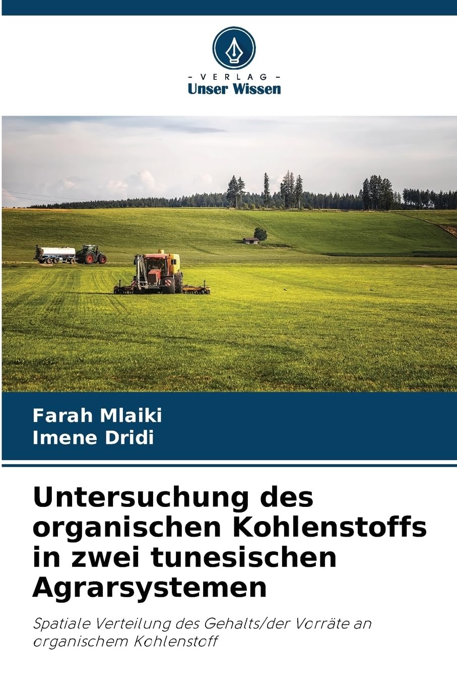 Untersuchung des organischen Kohlenstoffs in zwei tunesischen Agrarsystemen Natural Sciences