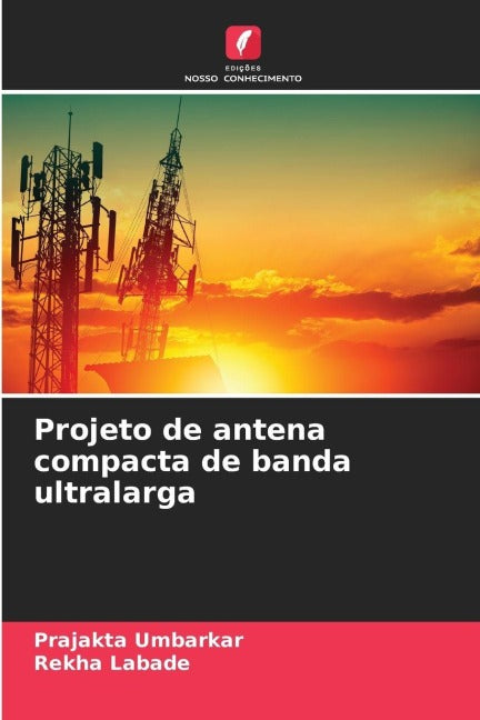Projeto de antena compacta de banda ultralarga Business & Technology