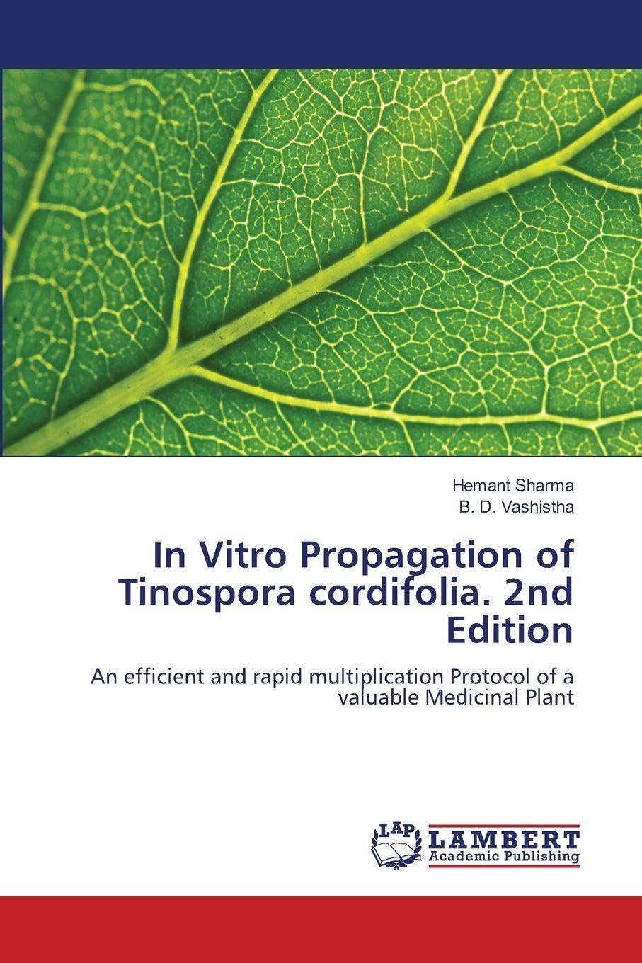 In Vitro Propagation of Tinospora cordifolia. 2nd Edition Natural Sciences