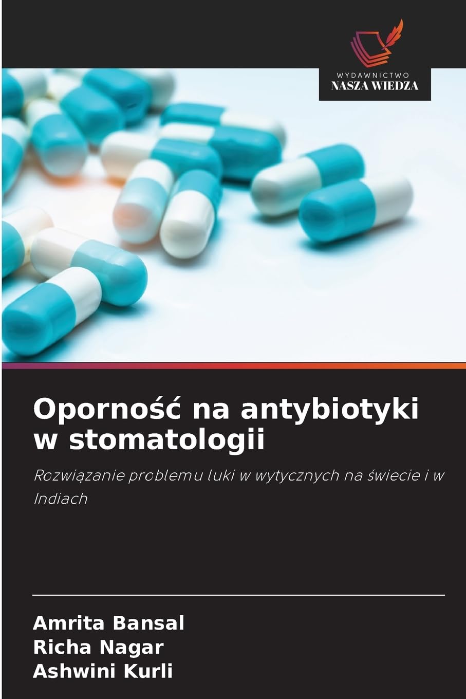 Oporno¿¿ na antybiotyki w stomatologii Medicine