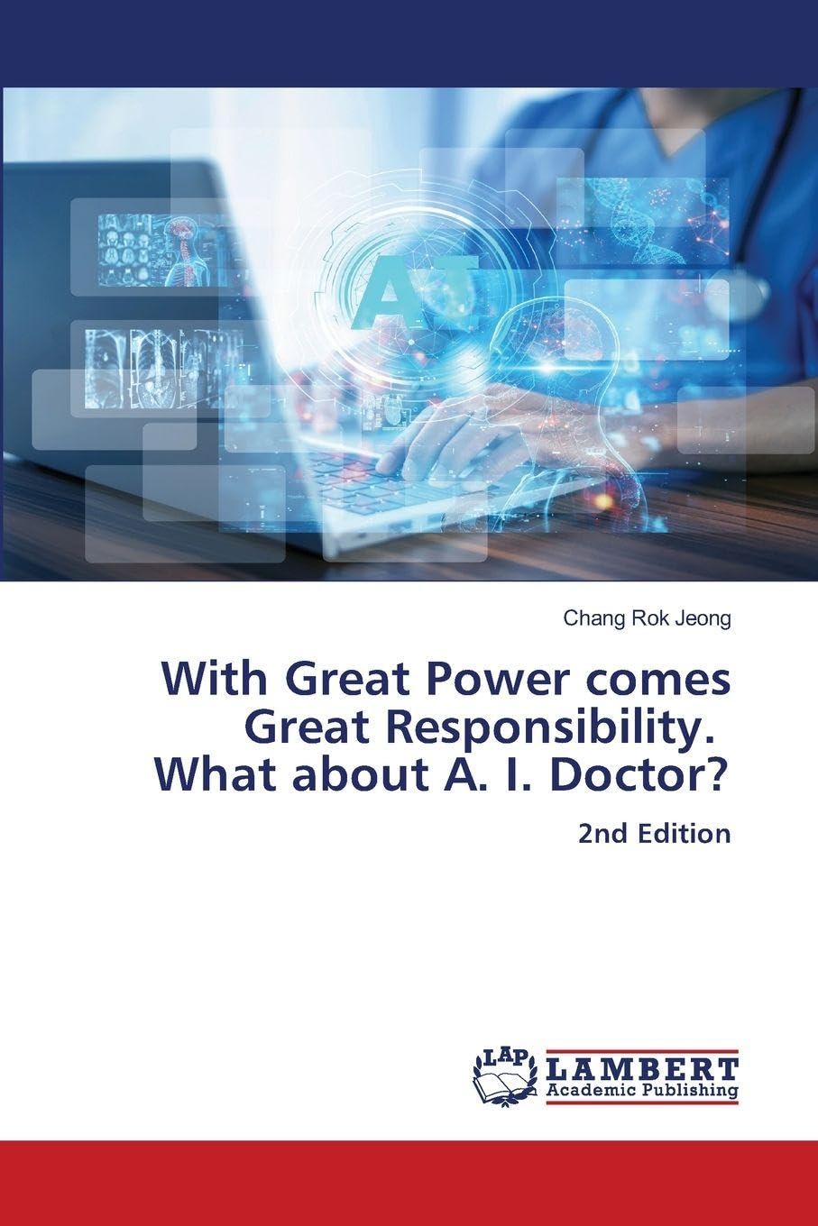 With Great Power comes Great Responsibility. What about A. I. Doctor? Books