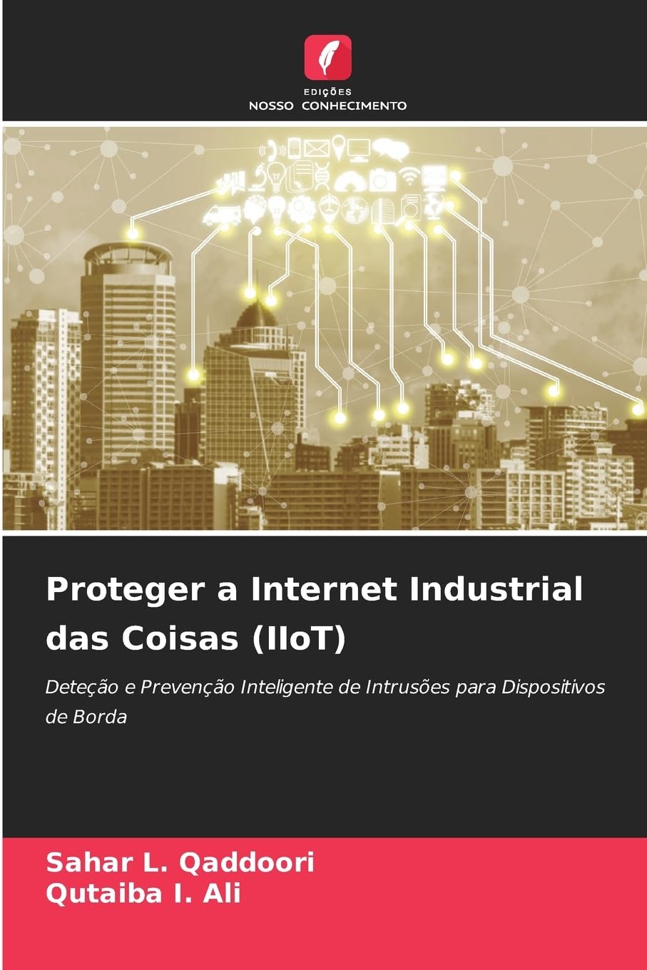 Proteger a Internet Industrial das Coisas (IIoT) Computer Science