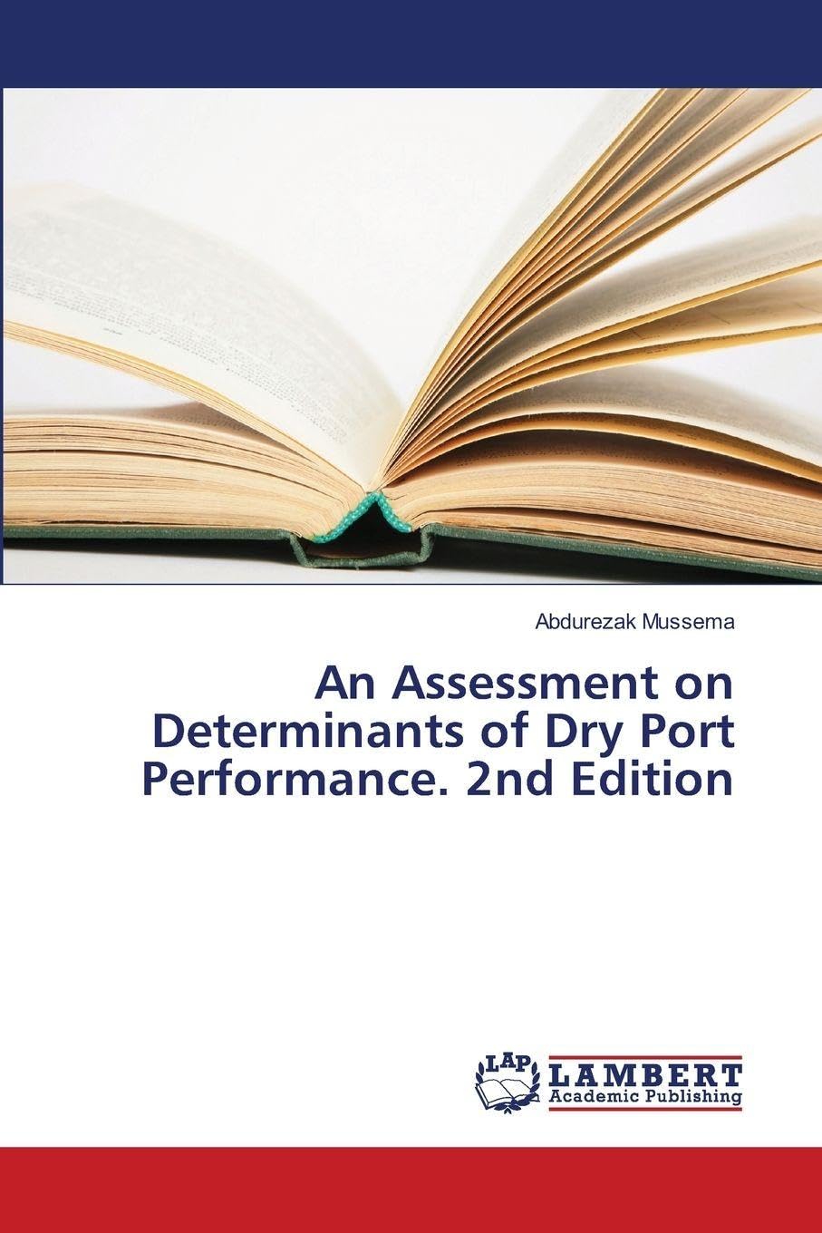 An Assessment on Determinants of Dry Port Performance. 2nd Edition Law