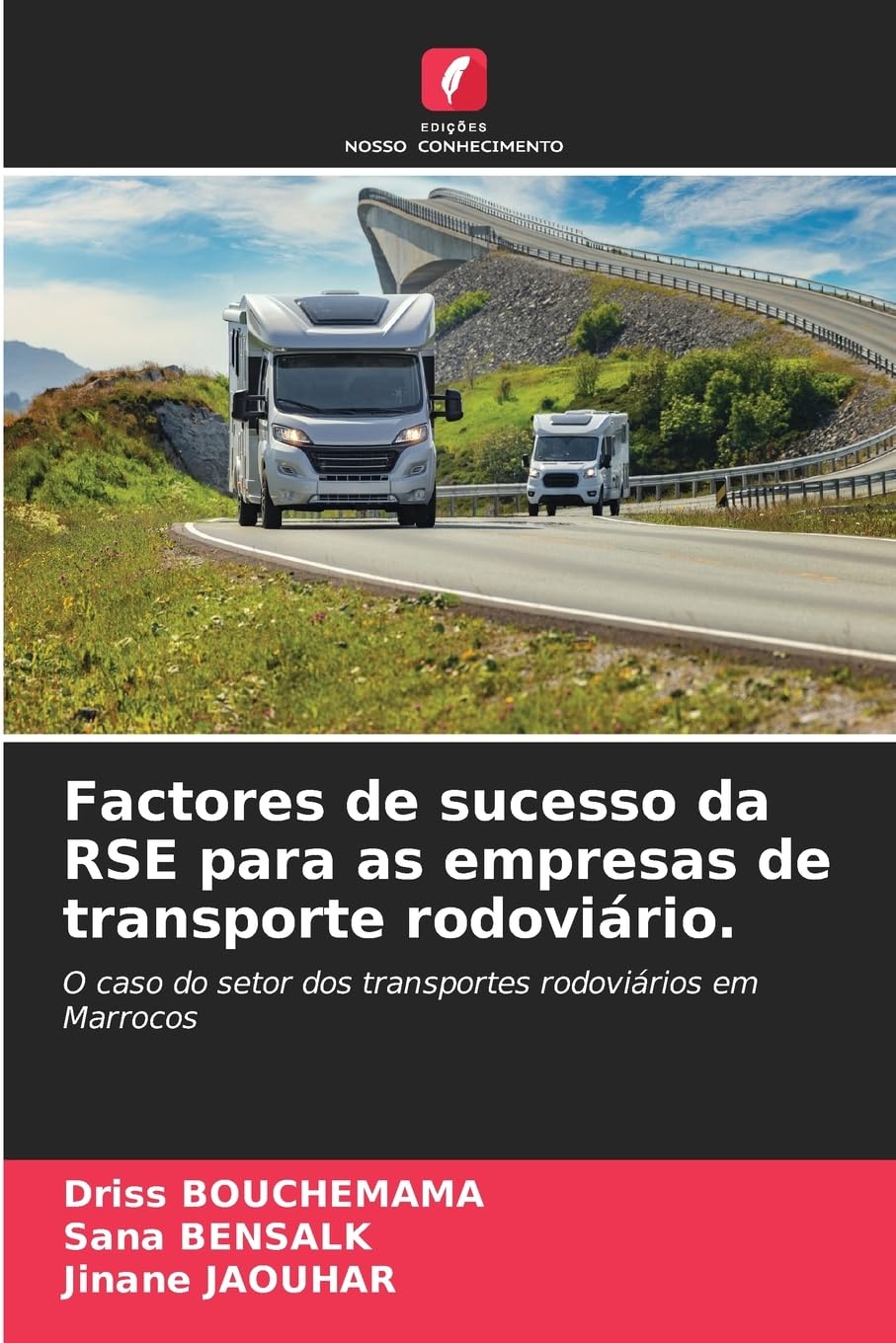 Factores de sucesso da RSE para as empresas de transporte rodoviário. Law