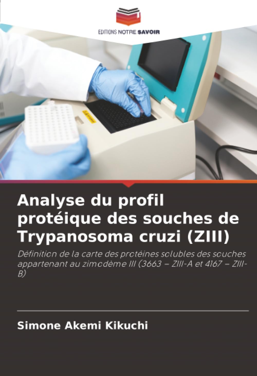 Analyse du profil protéique des souches de Trypanosoma cruzi (ZIII) Natural Sciences