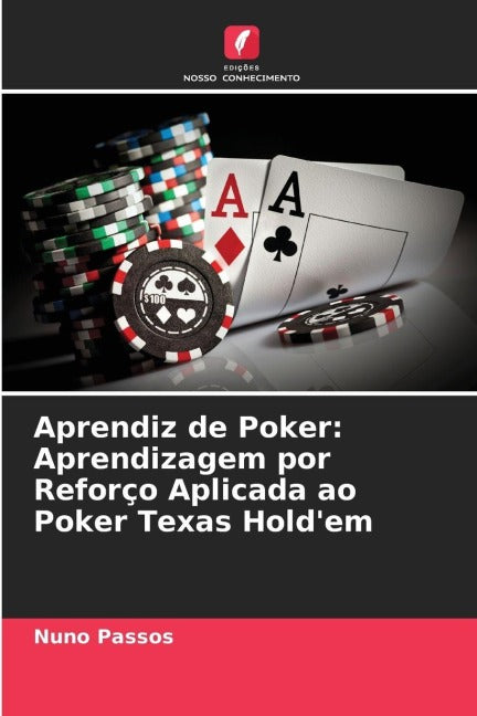 Aprendiz de Poker: Aprendizagem por Reforço Aplicada ao Poker Texas Hold'em Computer Science