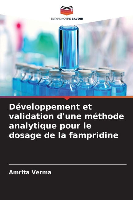 Développement et validation d'une méthode analytique pour le dosage de la fampridine Medicine