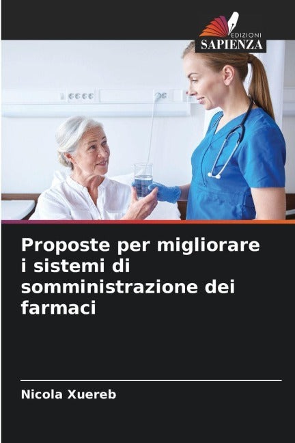 Proposte per migliorare i sistemi di somministrazione dei farmaci Medicine
