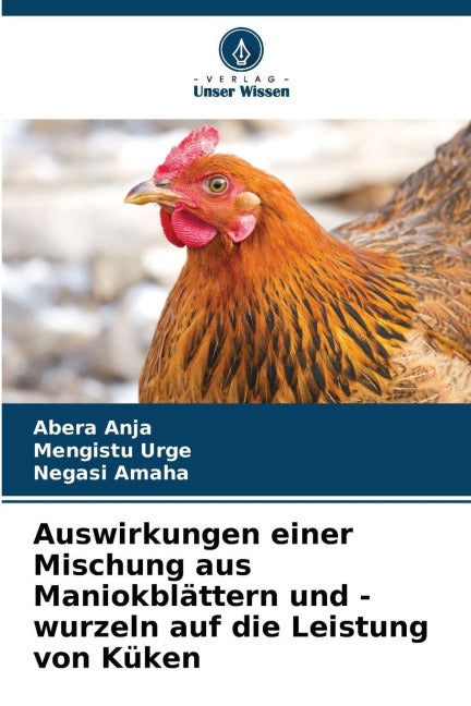 Auswirkungen einer Mischung aus Maniokblättern und -wurzeln auf die Leistung von Küken Business, Finance & Career