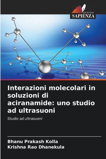 Interazioni molecolari in soluzioni di aciranamide: uno studio ad ultrasuoni Natural Sciences