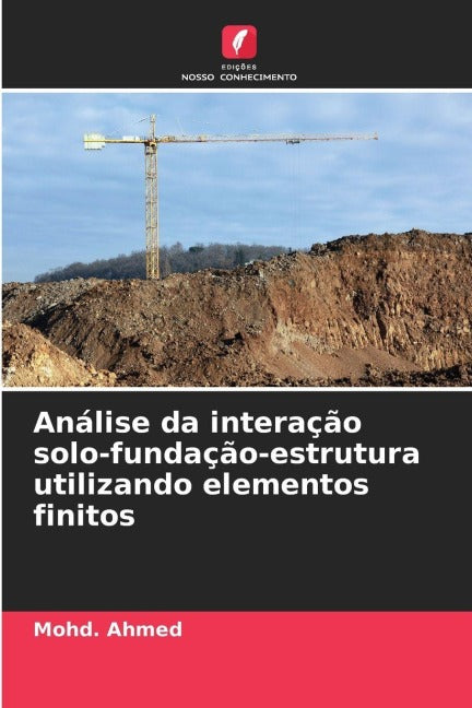 Análise da interação solo-fundação-estrutura utilizando elementos finitos Business & Technology