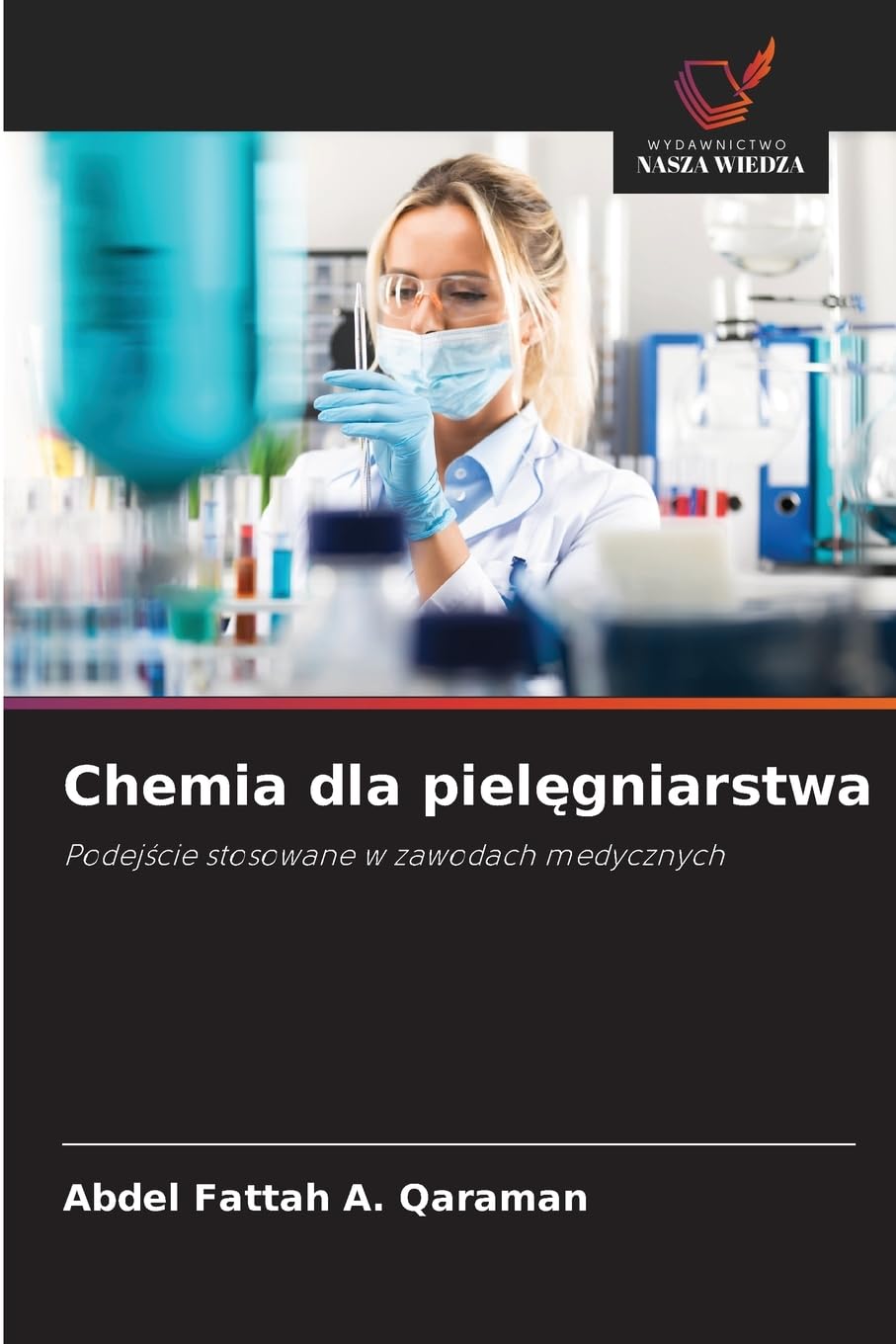 Chemia dla piel¿gniarstwa Natural Sciences