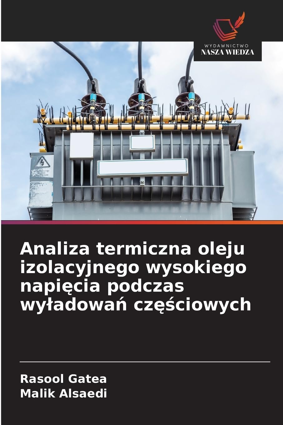 Analiza termiczna oleju izolacyjnego wysokiego napi¿cia podczas wy¿adowa¿ cz¿¿ciowych Natural Sciences