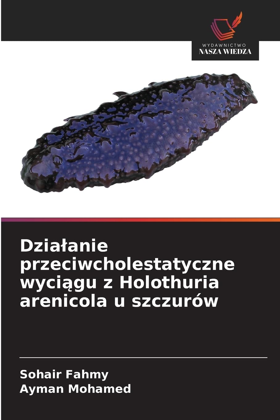 Dzia¿anie przeciwcholestatyczne wyci¿gu z Holothuria arenicola u szczurów Natural Sciences