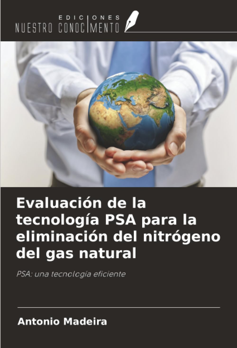 Evaluación de la tecnología PSA para la eliminación del nitrógeno del gas natural Natural Sciences