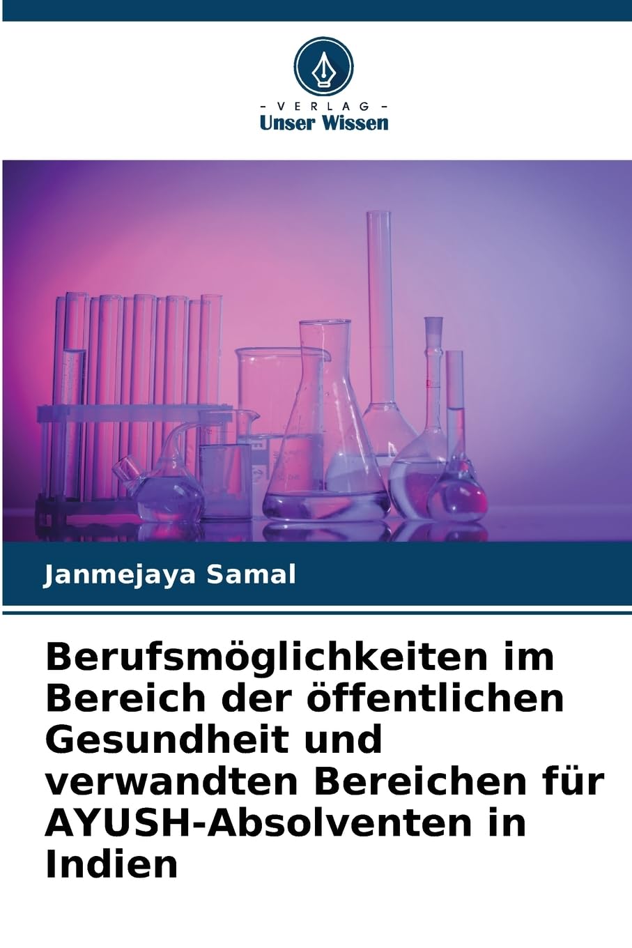 Berufsmöglichkeiten im Bereich der öffentlichen Gesundheit und verwandten Bereichen für AYUSH-Absolventen in Indien Medicine