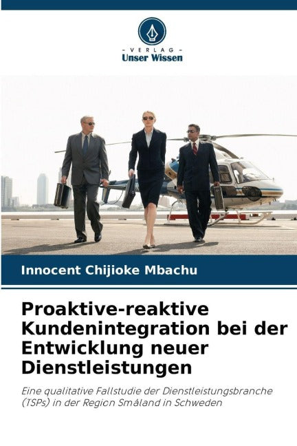Proaktive-reaktive Kundenintegration bei der Entwicklung neuer Dienstleistungen Law
