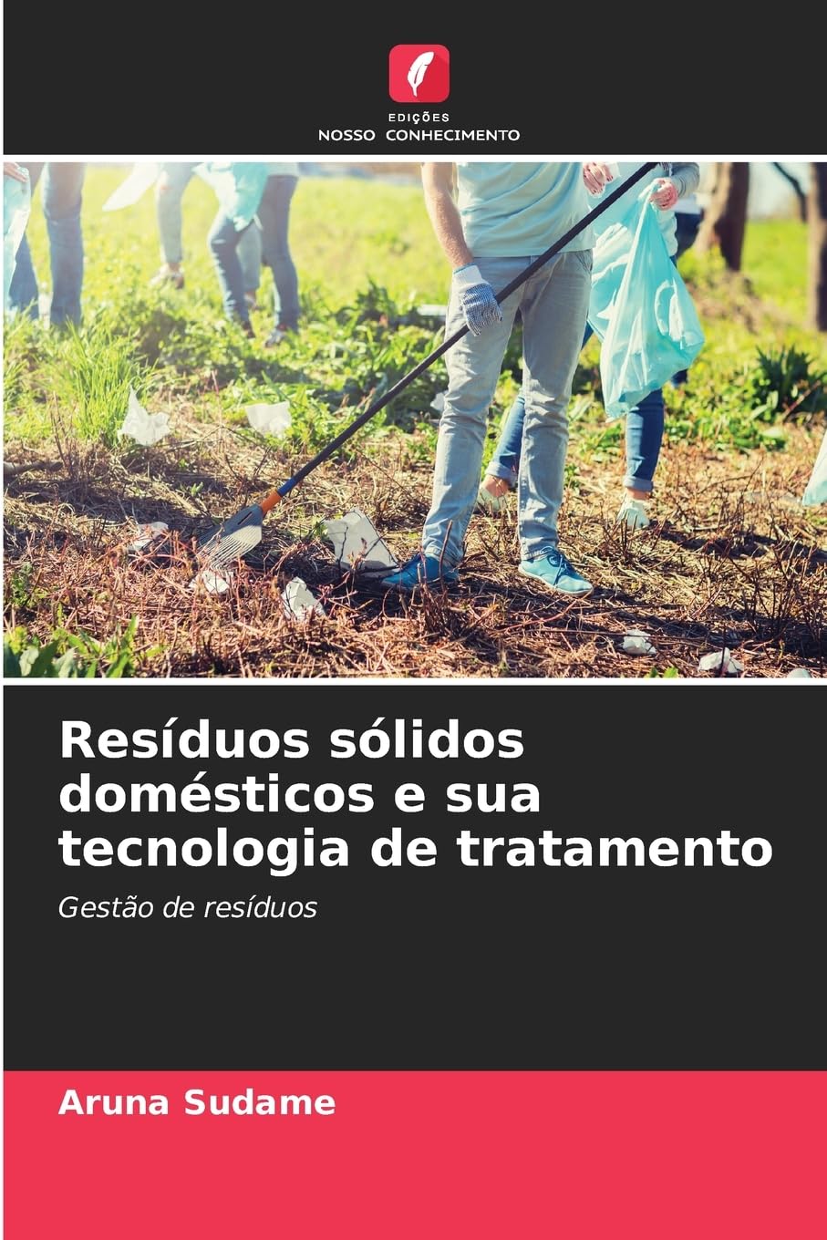 Resíduos sólidos domésticos e sua tecnologia de tratamento Natural Sciences