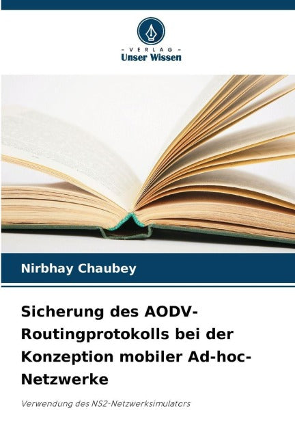 Sicherung des AODV-Routingprotokolls bei der Konzeption mobiler Ad-hoc-Netzwerke Computer Science