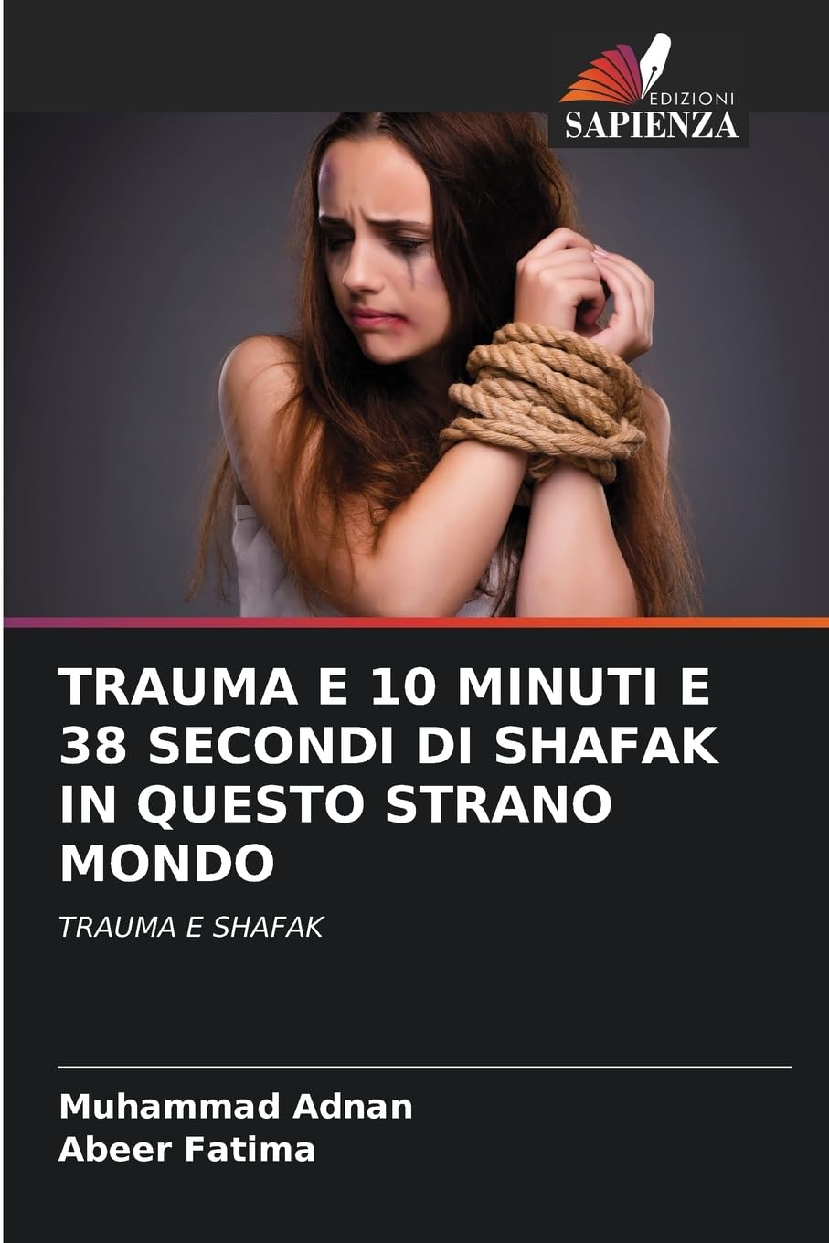 TRAUMA E 10 MINUTI E 38 SECONDI DI SHAFAK IN QUESTO STRANO MONDO Medicine