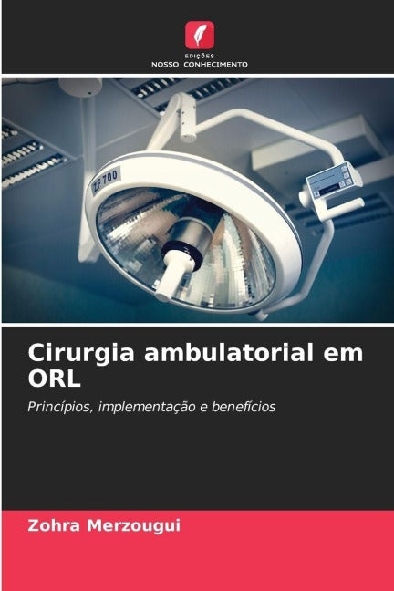 Cirurgia ambulatorial em ORL Medicine