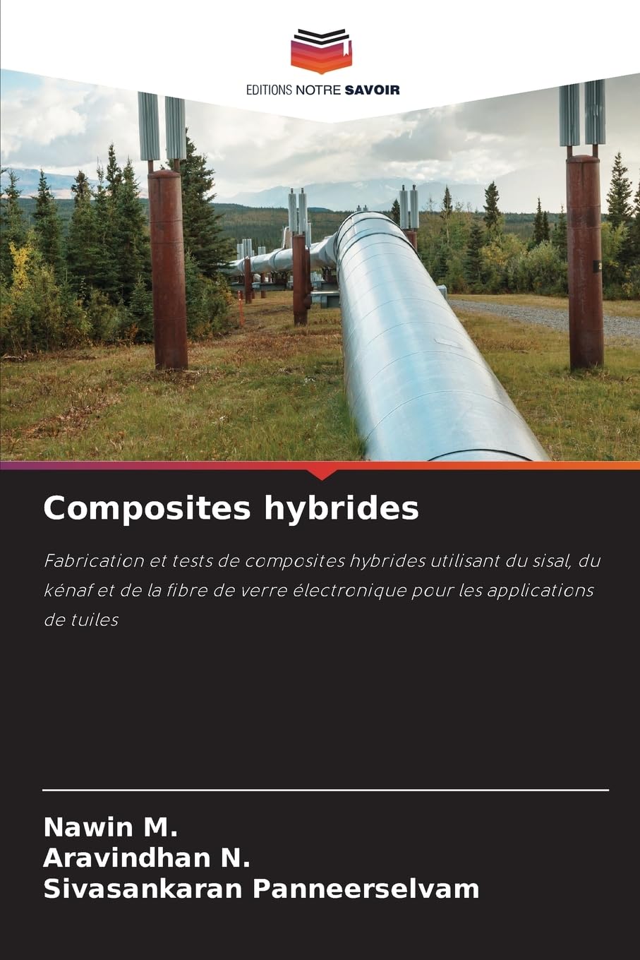 Composites hybrides: Fabrication et tests de composites hybrides utilisant du sisal, du kénaf et de la fibre de verre électronique pour les applications de tuiles Business & Technology