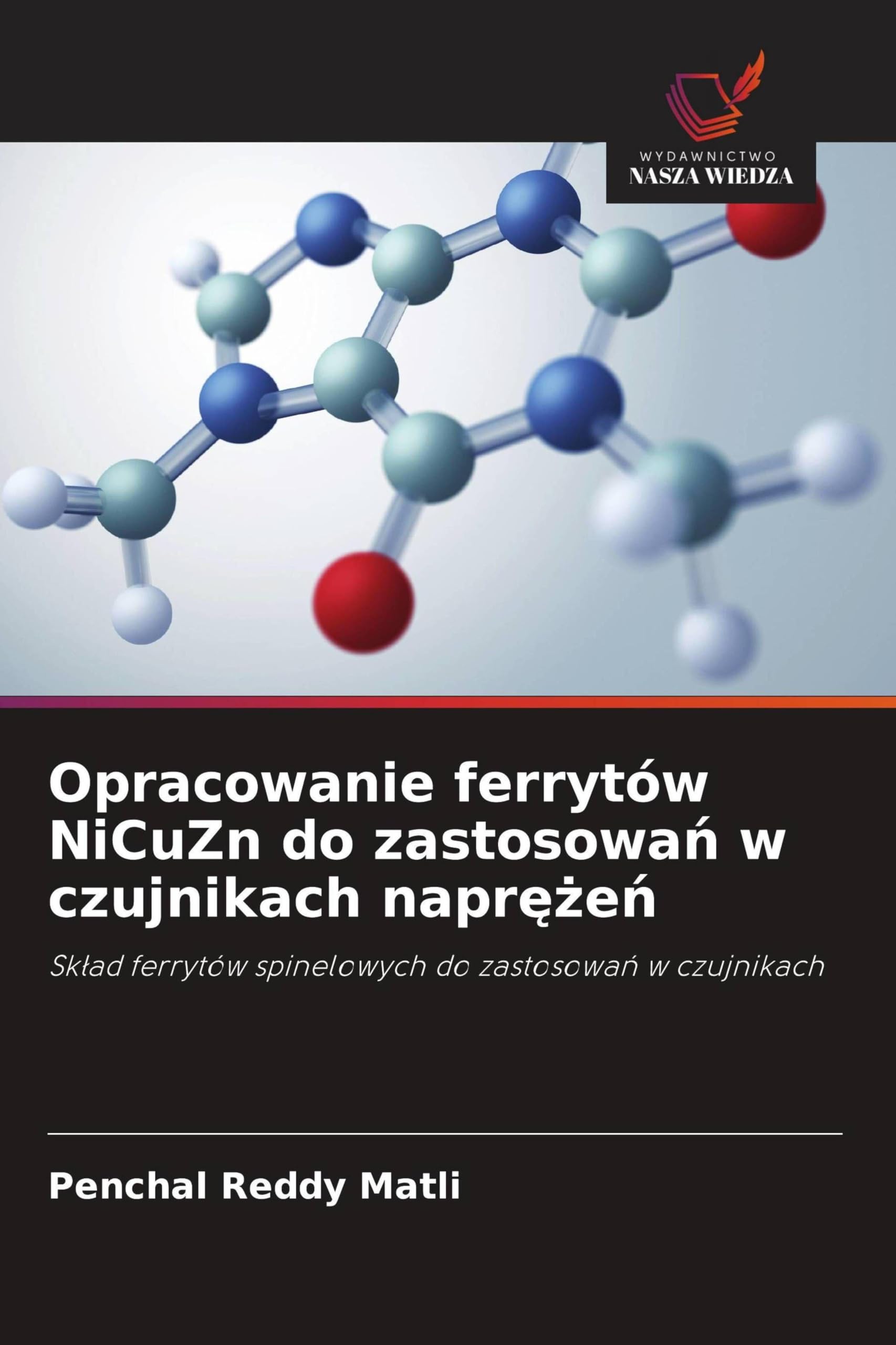 Opracowanie ferrytów NiCuZn do zastosowa¿ w czujnikach napr¿¿e¿ Books
