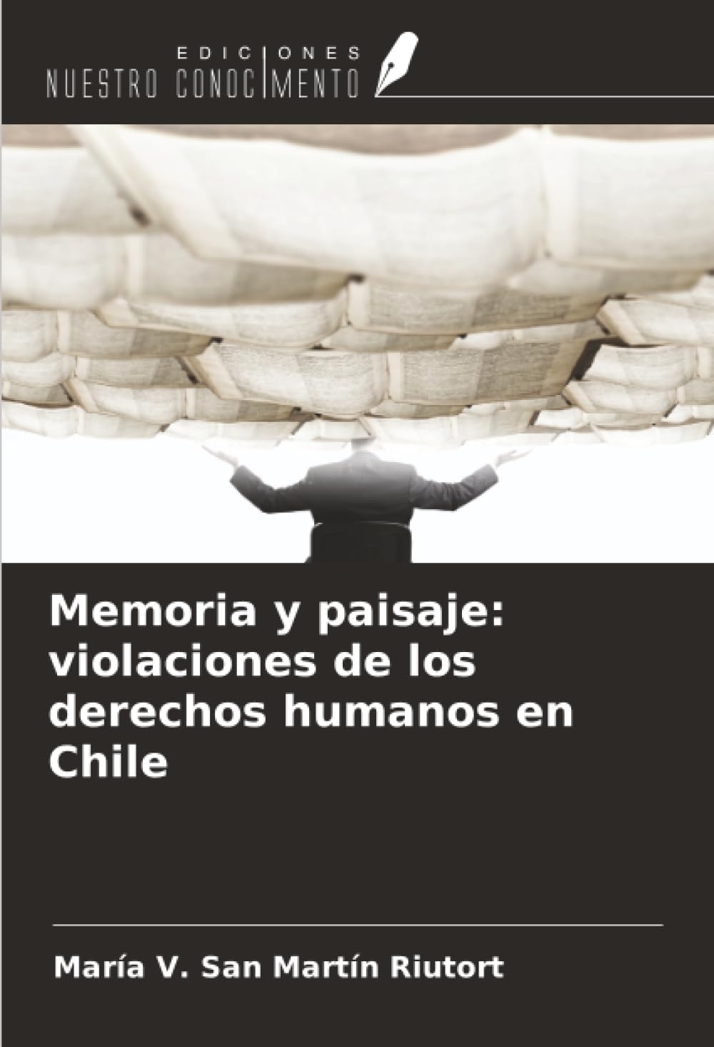 Memoria y paisaje: violaciones de los derechos humanos en Chile Film, Art & Culture