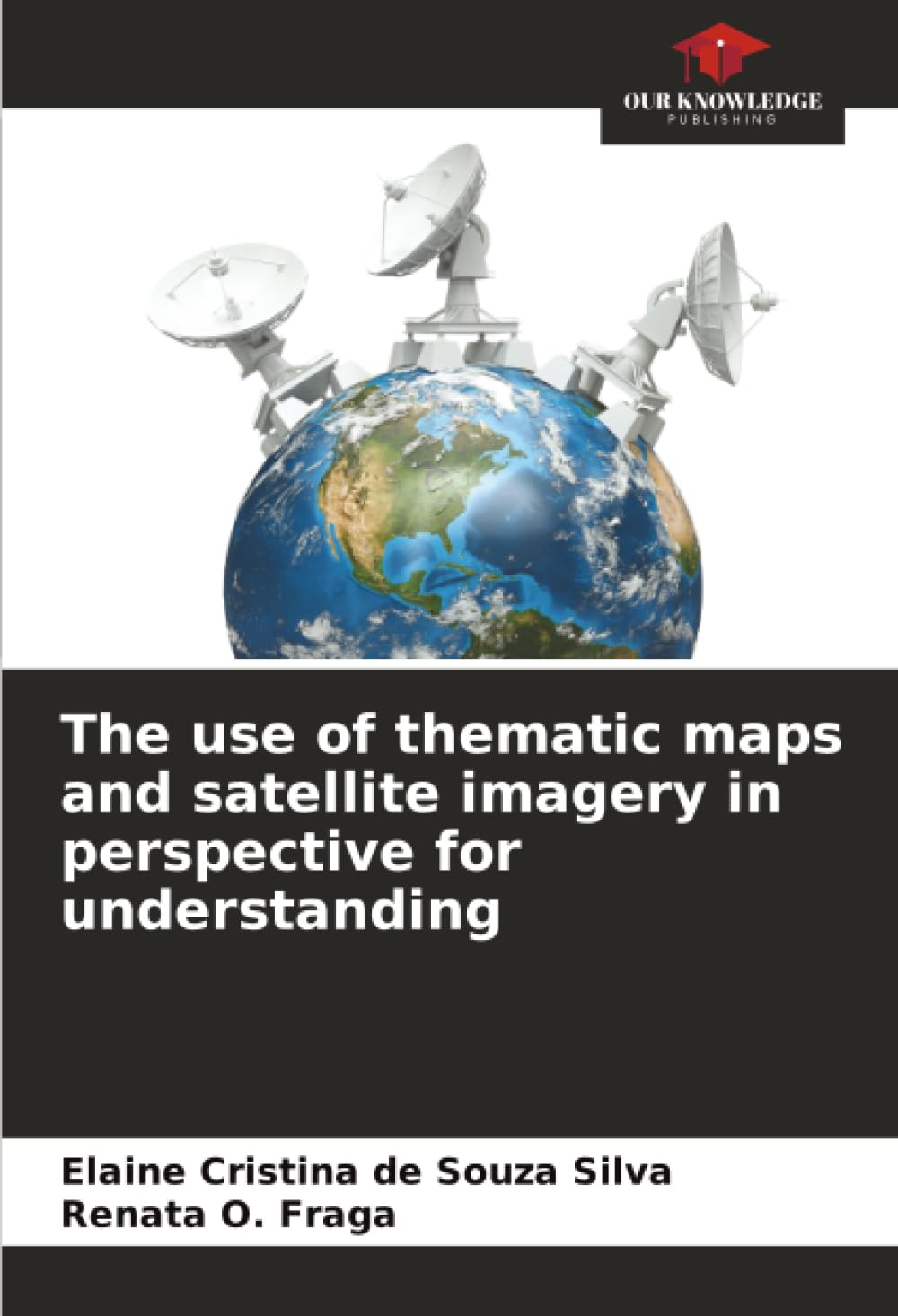 The use of thematic maps and satellite imagery in perspective for understanding Business, Finance & Career