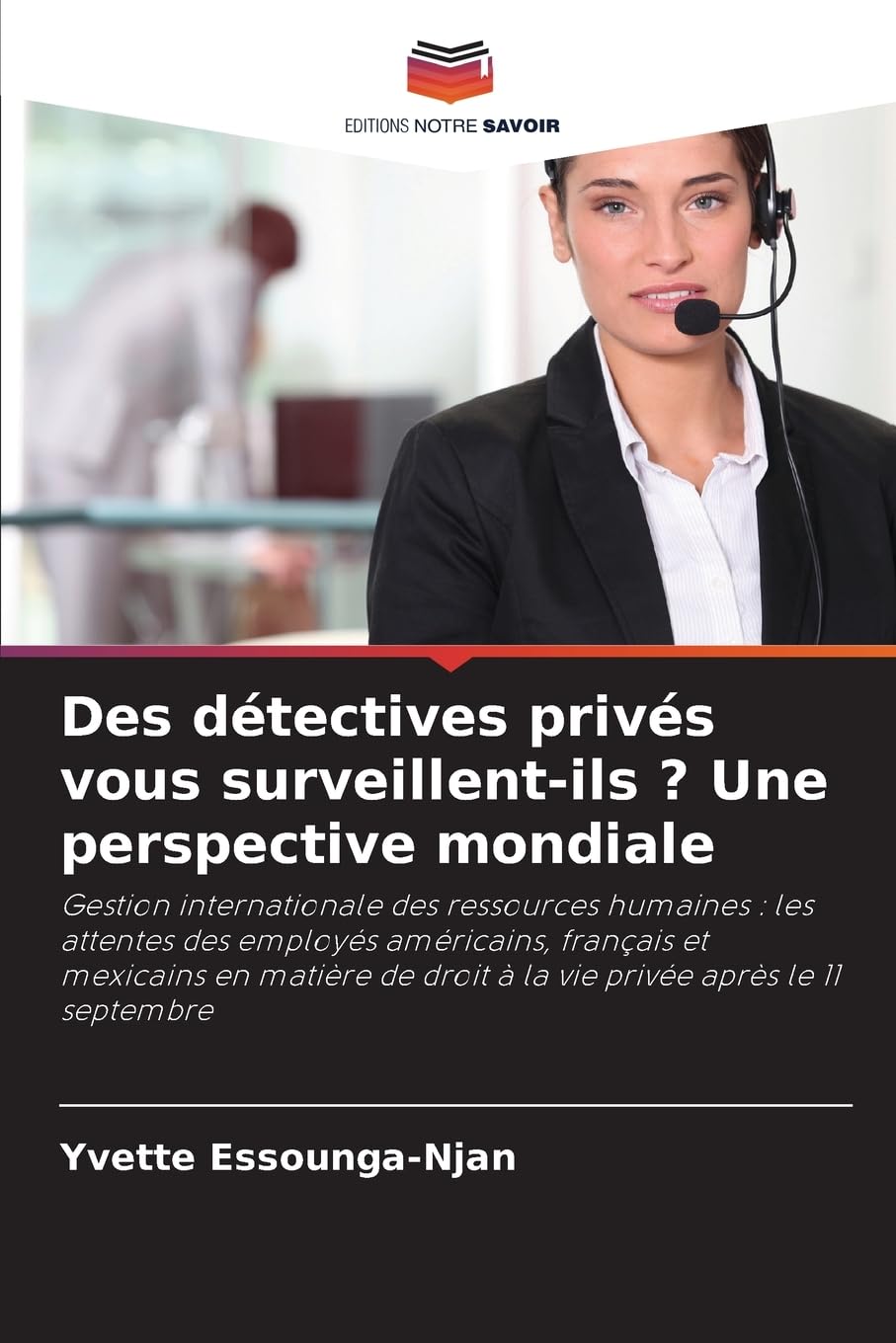 Des détectives privés vous surveillent-ils ? Une perspective mondiale Law