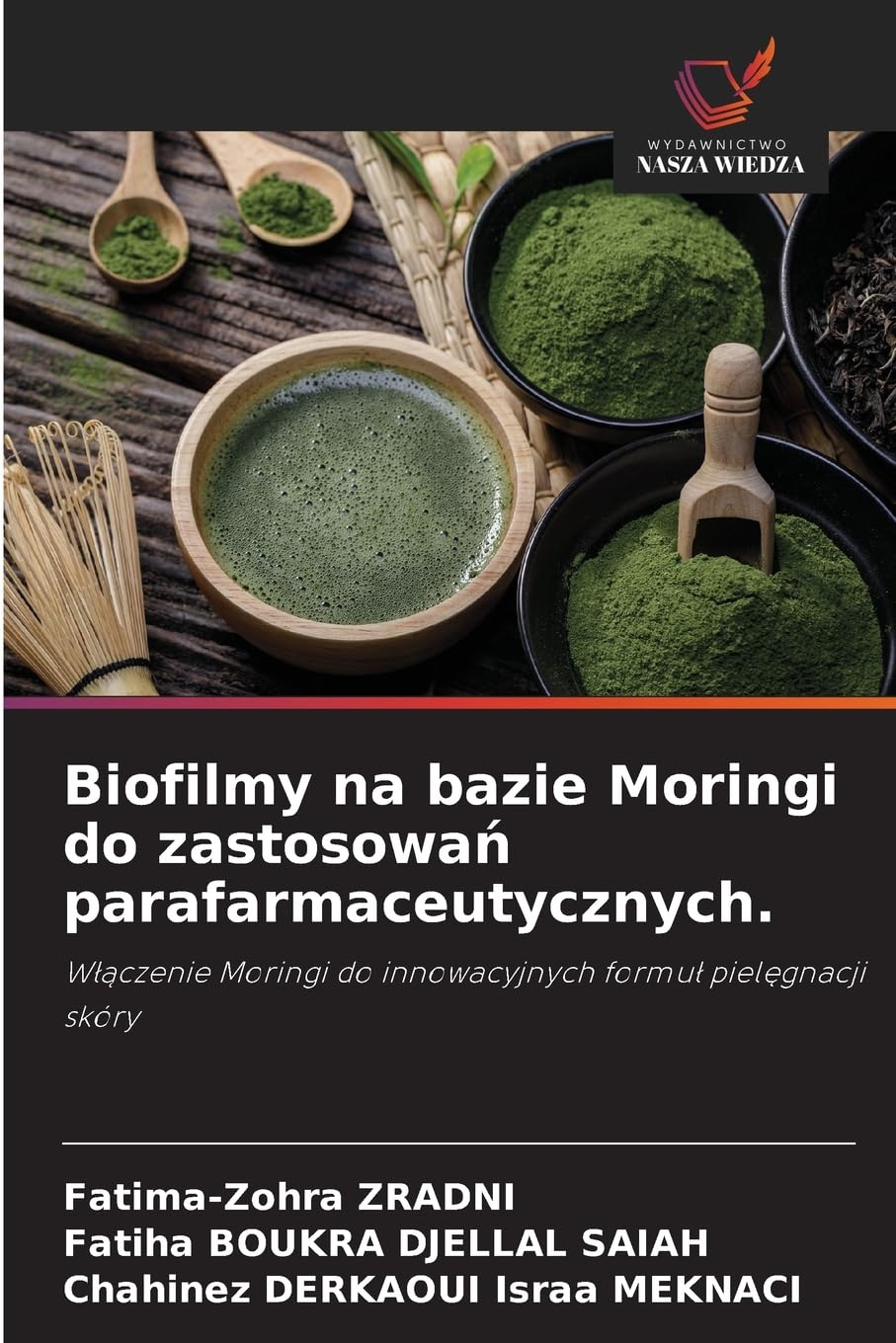 Biofilmy na bazie Moringi do zastosowa¿ parafarmaceutycznych. Natural Sciences