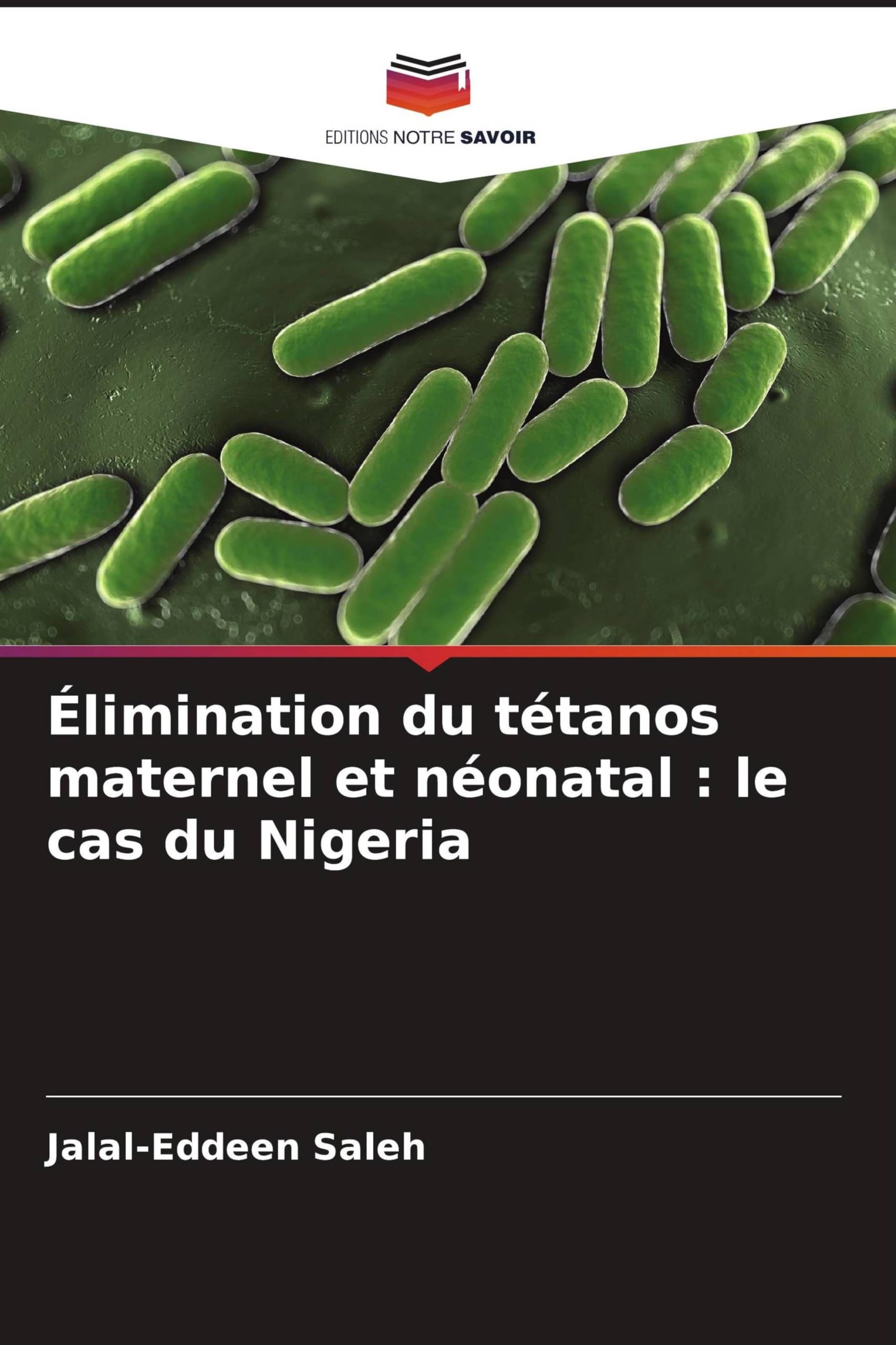 Élimination du tétanos maternel et néonatal : le cas du Nigeria Medicine