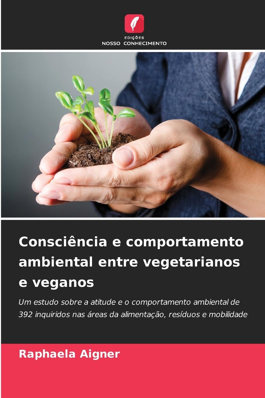 Consciência e comportamento ambiental entre vegetarianos e veganos Psychology