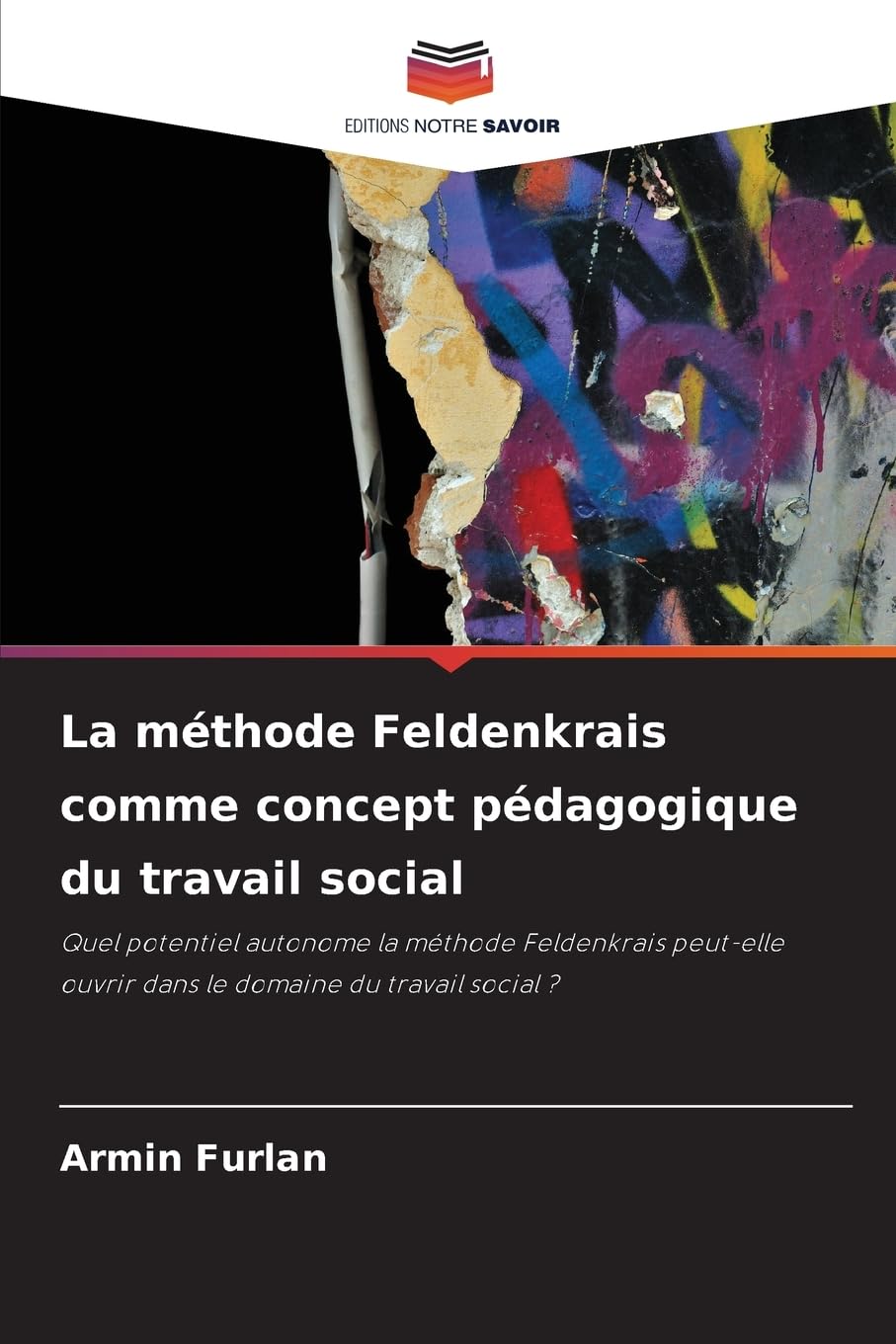La méthode Feldenkrais comme concept pédagogique du travail social Law