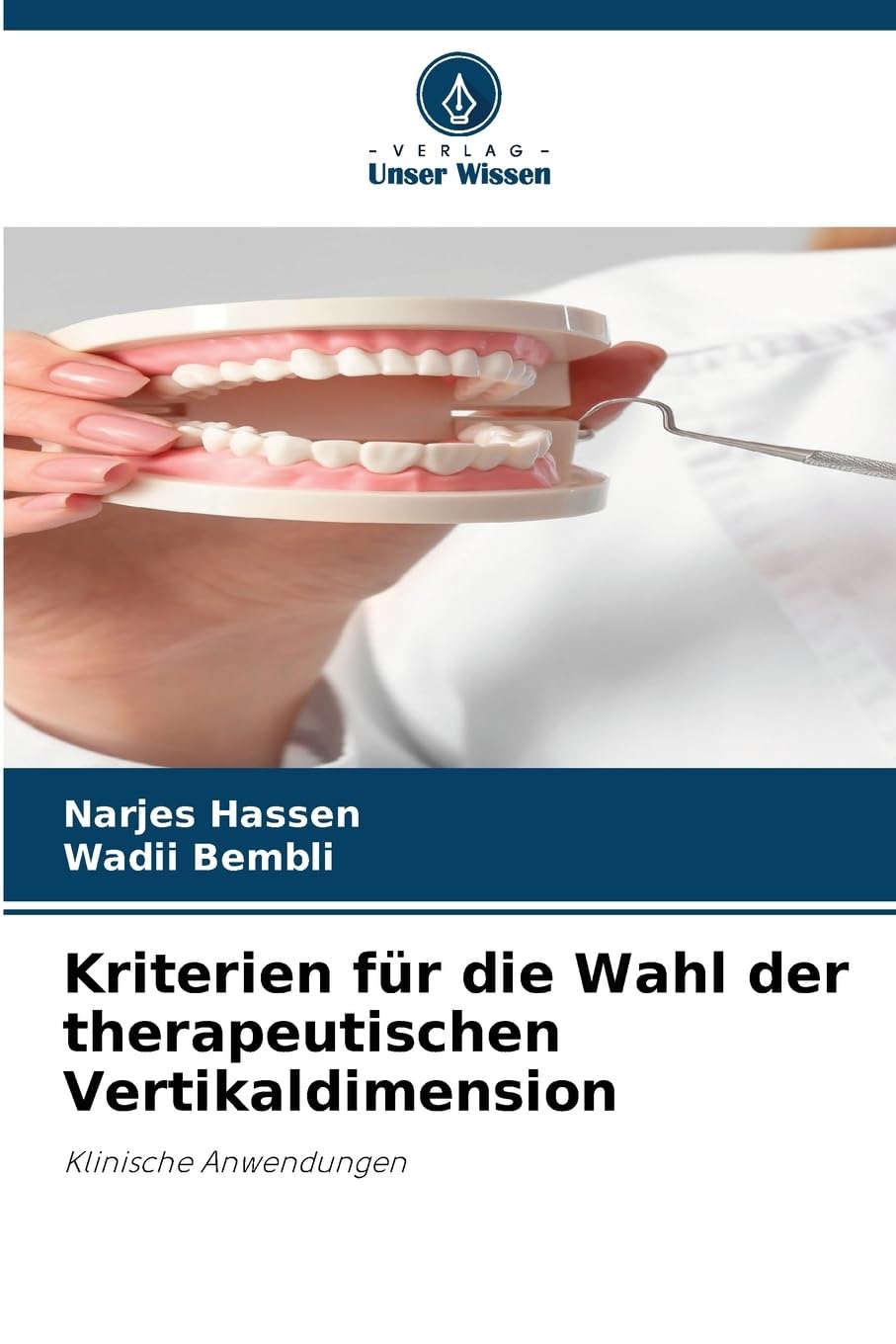 Kriterien für die Wahl der therapeutischen Vertikaldimension Medicine
