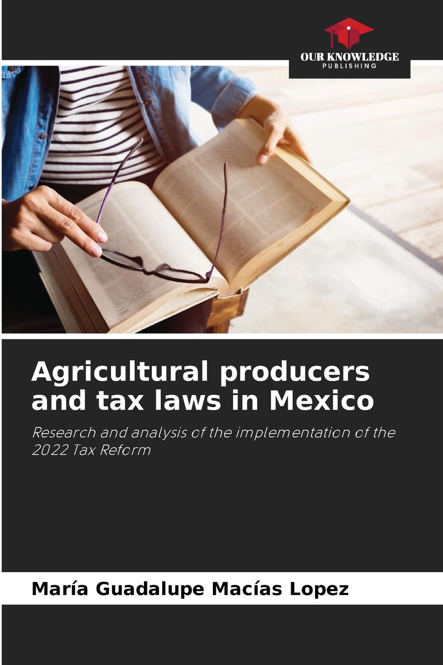 Agricultural producers and tax laws in Mexico Law